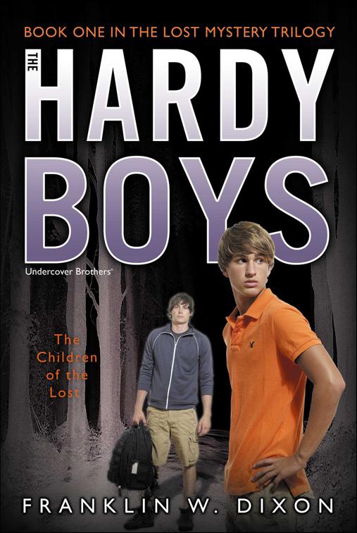 Children of the Lost, The Hardy Boys: Undercover Brothers