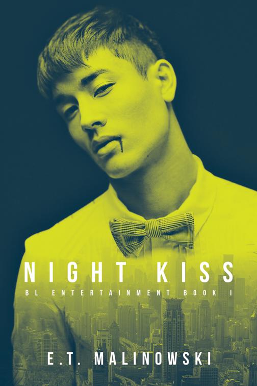 Night Kiss, BL Entertainment