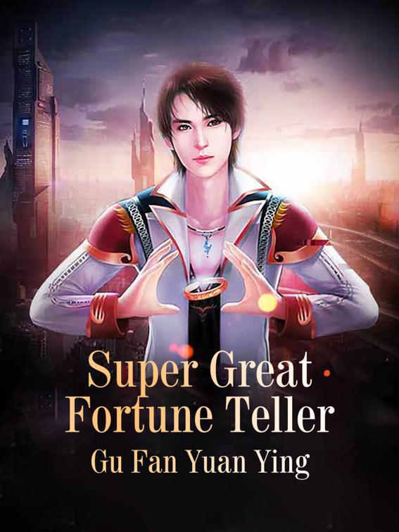 This image is the cover for the book Super Great Fortune Teller, Volume 11