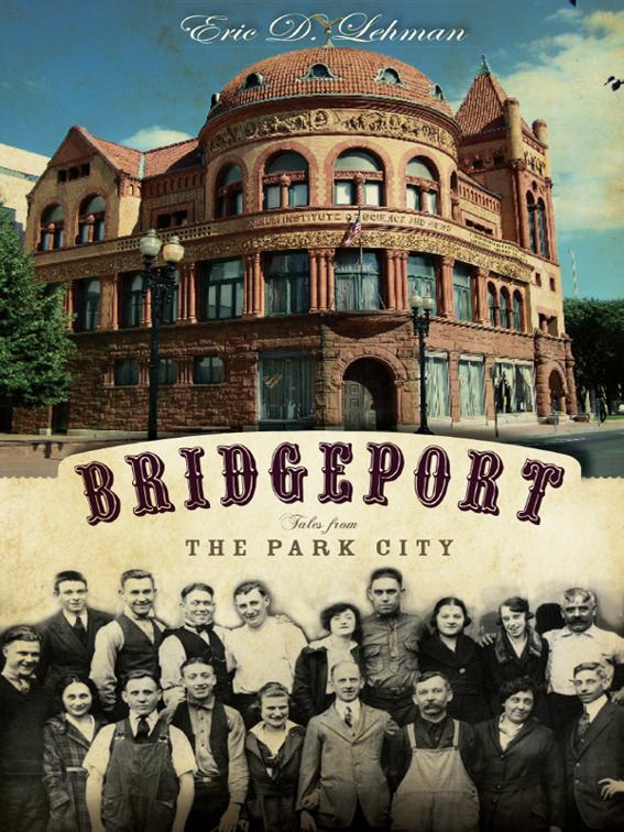 Bridgeport, American Chronicles