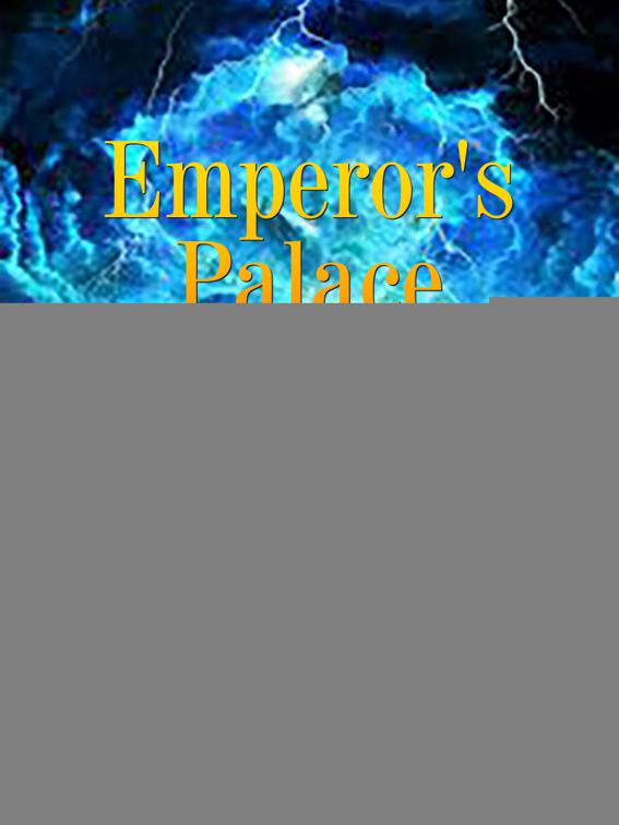 Emperor&#x27;s Palace, Volume 3
