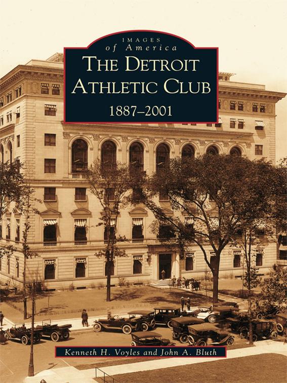 Detroit Athletic Club: 1887-2001, Images of America