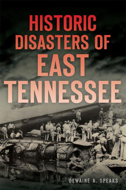 Historic Disasters of East Tennessee, Disaster