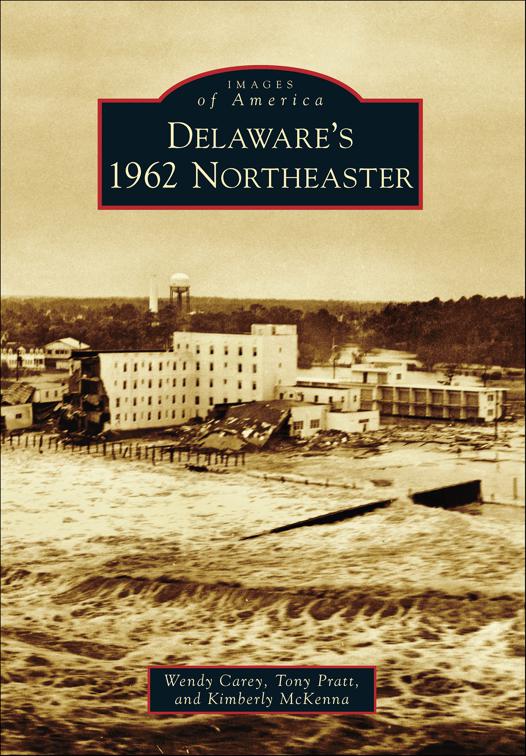 Delaware&#x27;s 1962 Northeaster