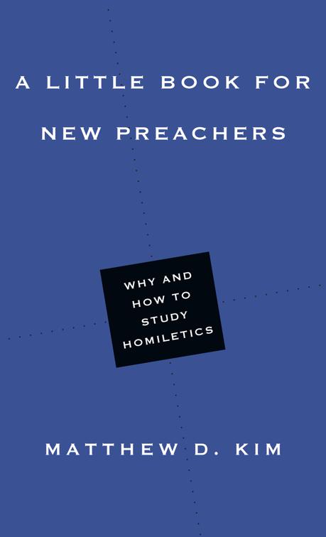 A Little Book for New Preachers, Little Books