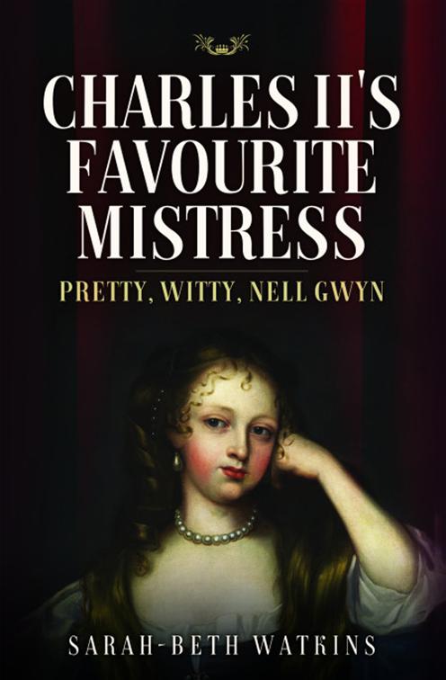 Charles II&#x27;s Favourite Mistress