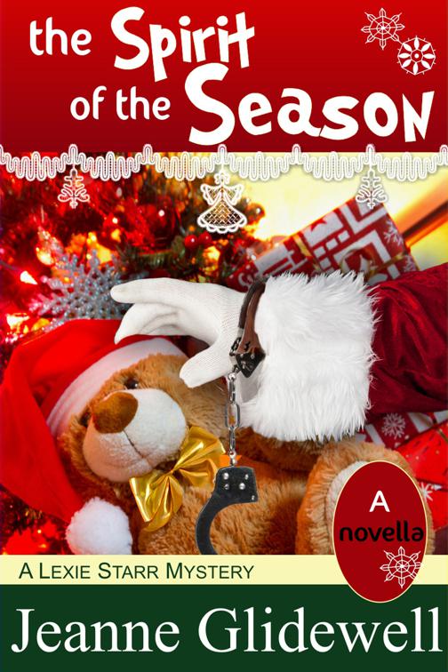 The Spirit of the Season (A Lexie Starr Mystery, Novella), A Lexie Starr Mystery