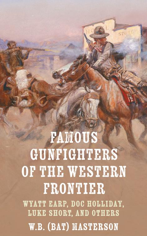 Famous Gunfighters of the Western Frontier