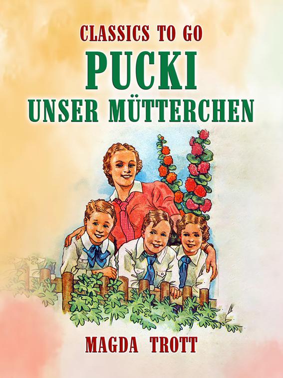 Pucki - Unser Mütterchen, Classics To Go