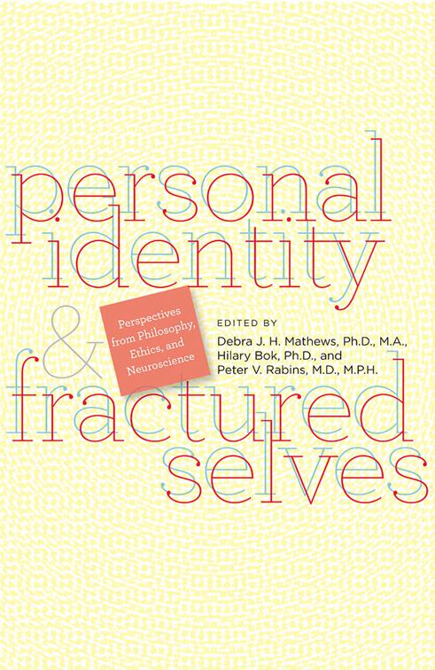 Personal Identity &amp; Fractured Selves