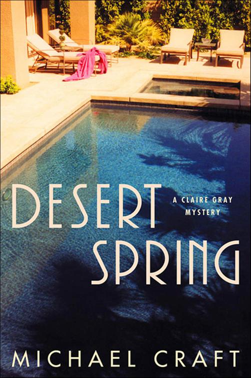 Desert Spring, Claire Gray Mysteries