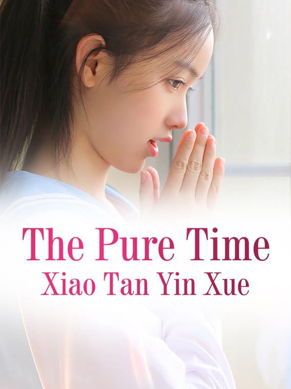 This image is the cover for the book The Pure Time, Volume 4