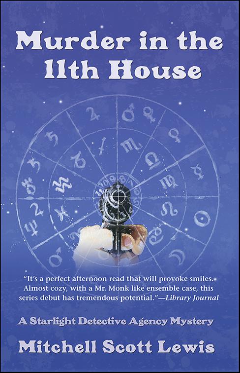 Murder in the 11th House, Starlight Detective Agency Mysteries