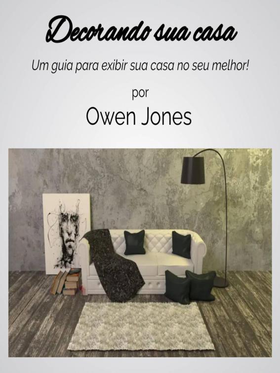 Decorando sua casa, Como fazer...
