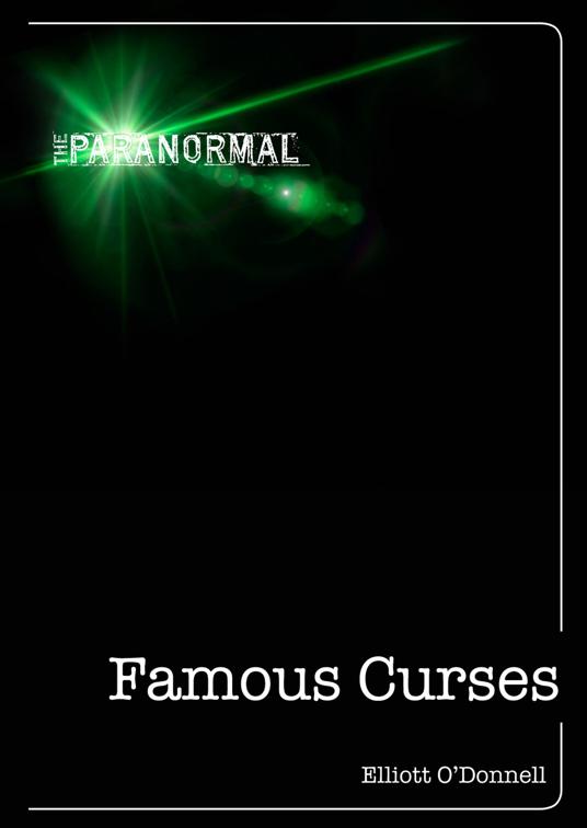 Famous Curses, The Paranormal