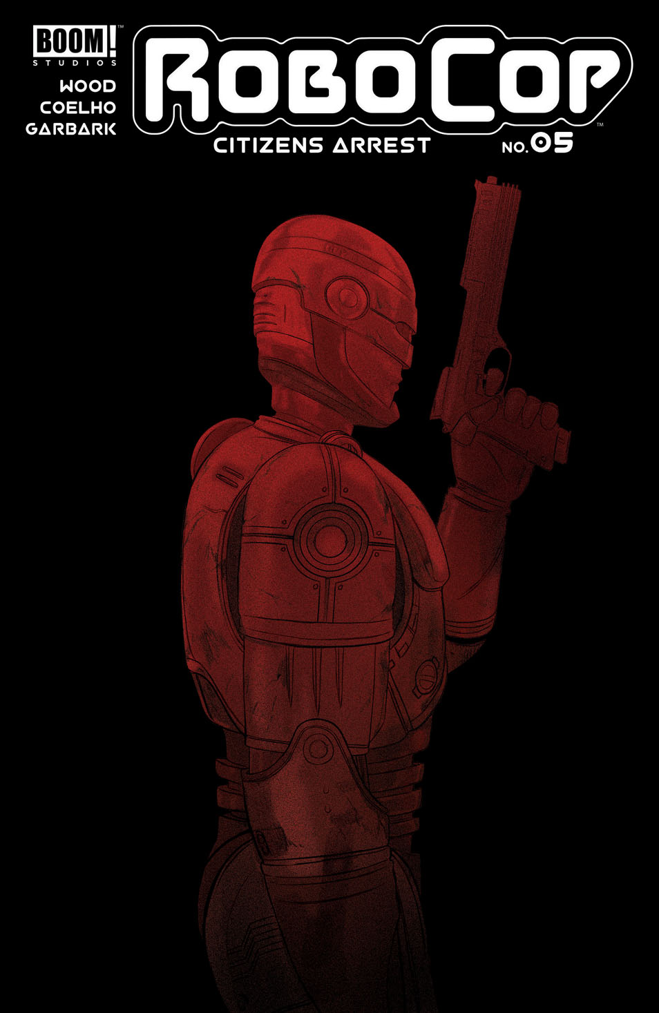 This image is the cover for the book RoboCop: Citizens Arrest #5, RoboCop: Citizens Arrest