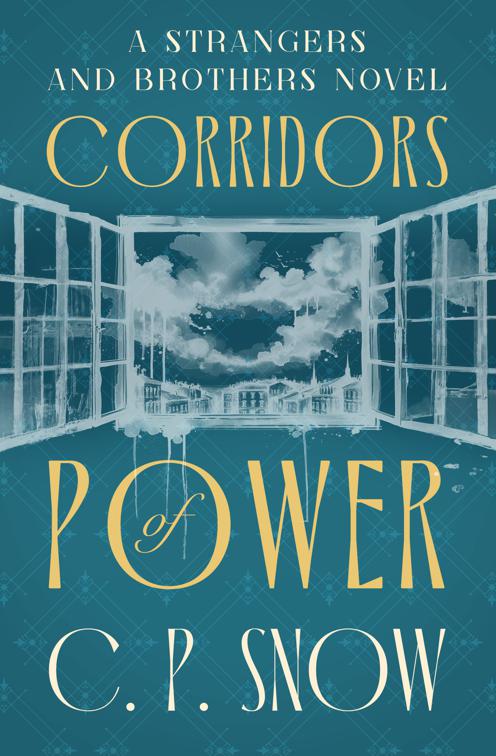 Corridors of Power, The Strangers and Brothers Novels
