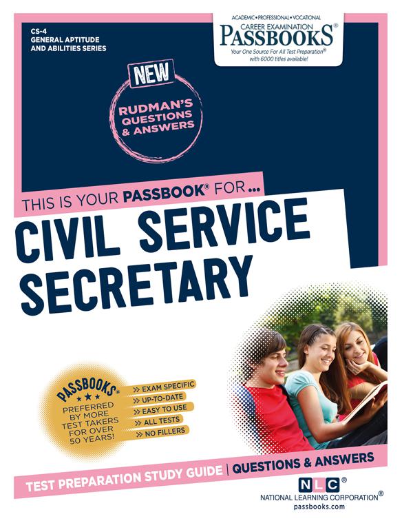 CIVIL SERVICE SECRETARY, General Aptitude and Abilities Series (CS)