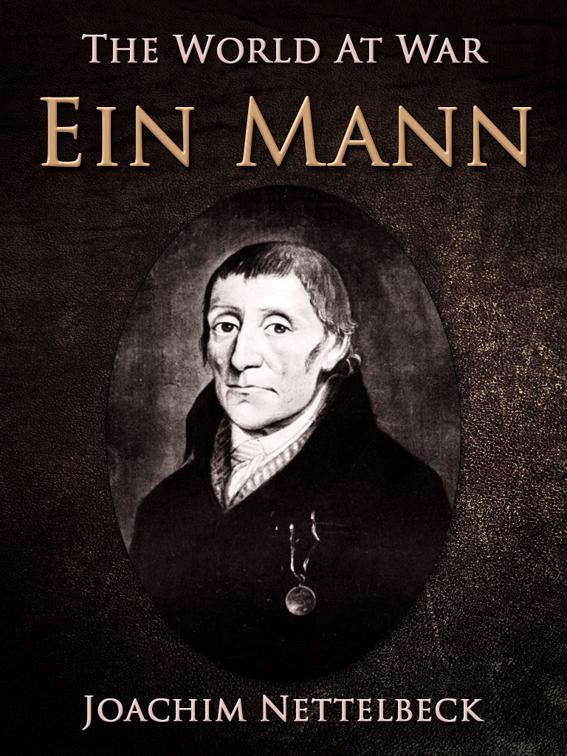 Ein Mann, The World At War