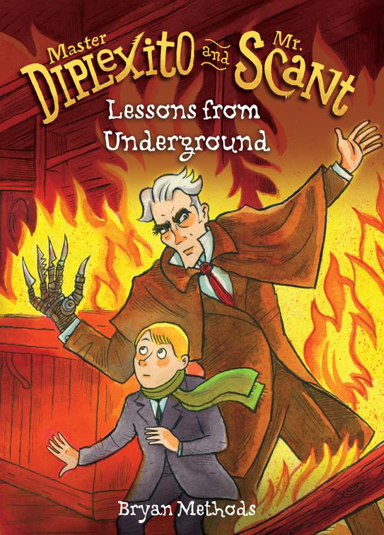 Lessons from Underground, Master Diplexito and Mr. Scant