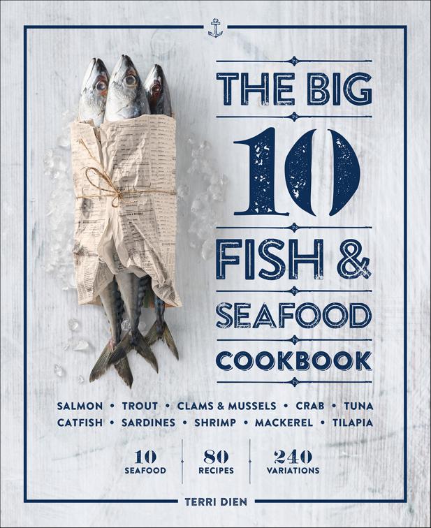 Big 10 Fish &amp; Seafood Cookbook