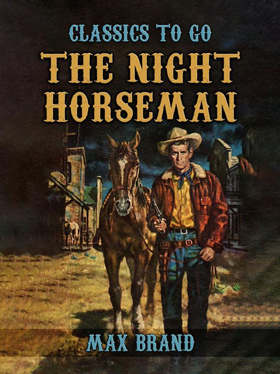 The Night Horseman, Classics To Go