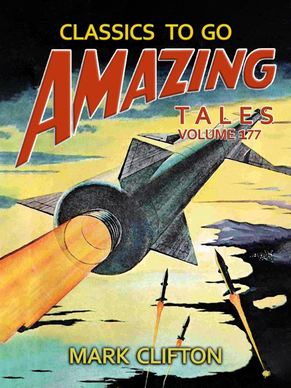 Amazing Tales Volume 177, Classics To Go