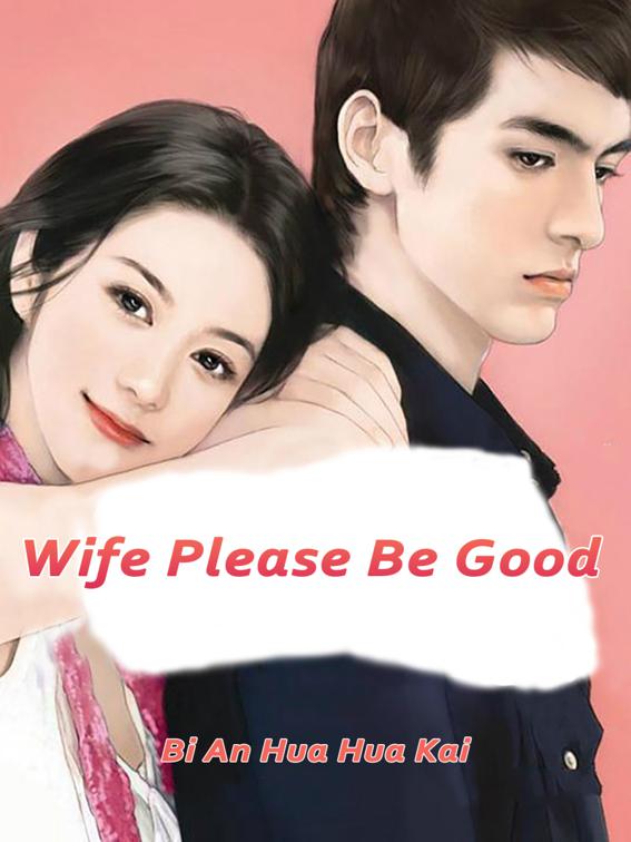 Wife, Please Be Good, Volume 3