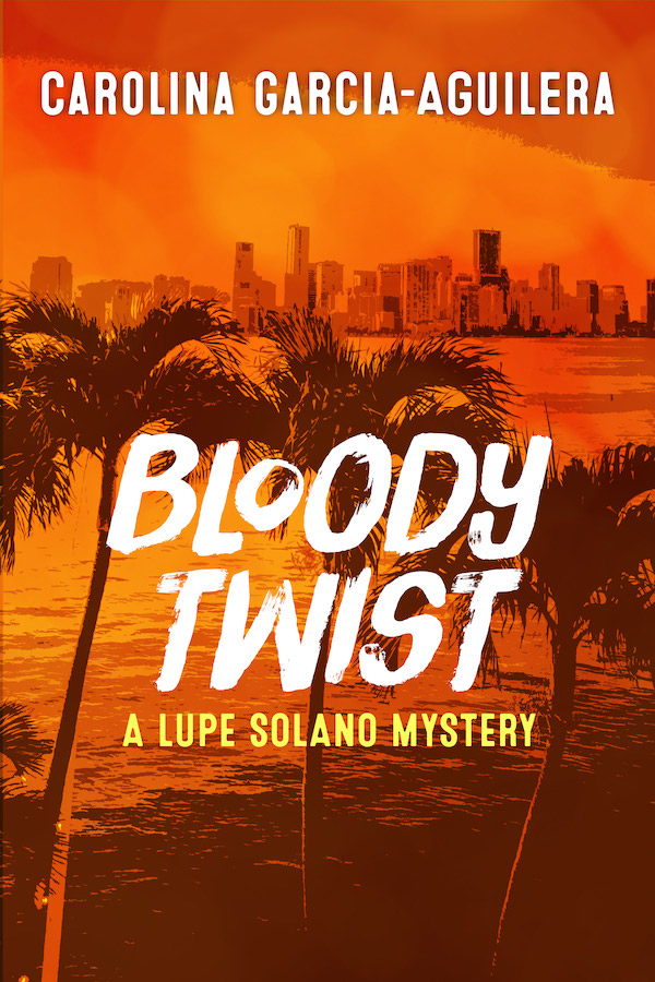 This image is the cover for the book Bloody Twist, Lupe Solano