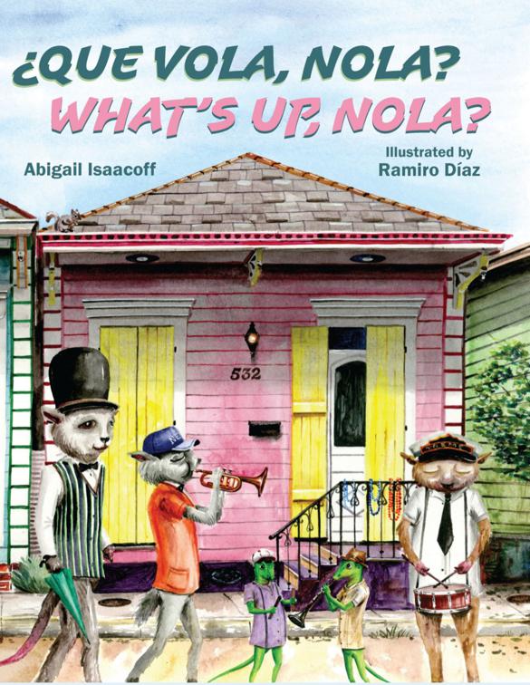 Que Vola, NOLA? What&#x27;s Up, NOLA?
