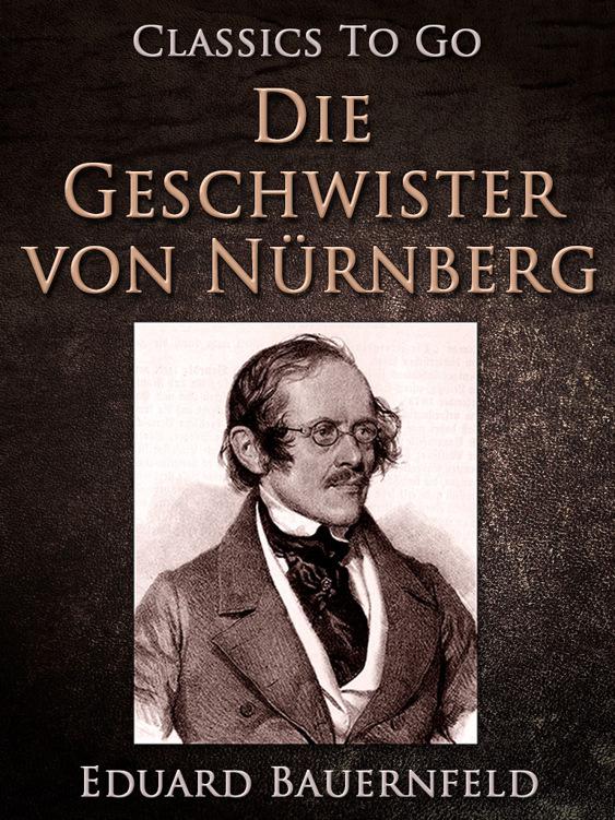 Die Geschwister von Nürnberg, Classics To Go