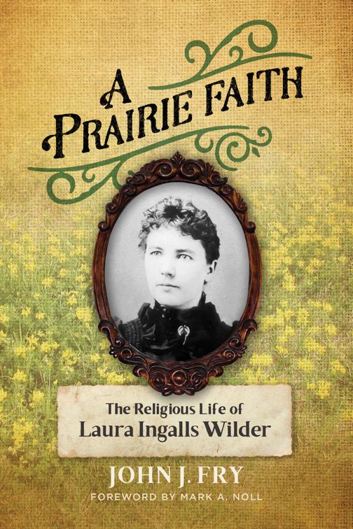 A Prairie Faith, Library of Religious Biography (LRB)