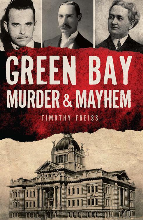 Green Bay Murder &amp; Mayhem, Murder &amp; Mayhem