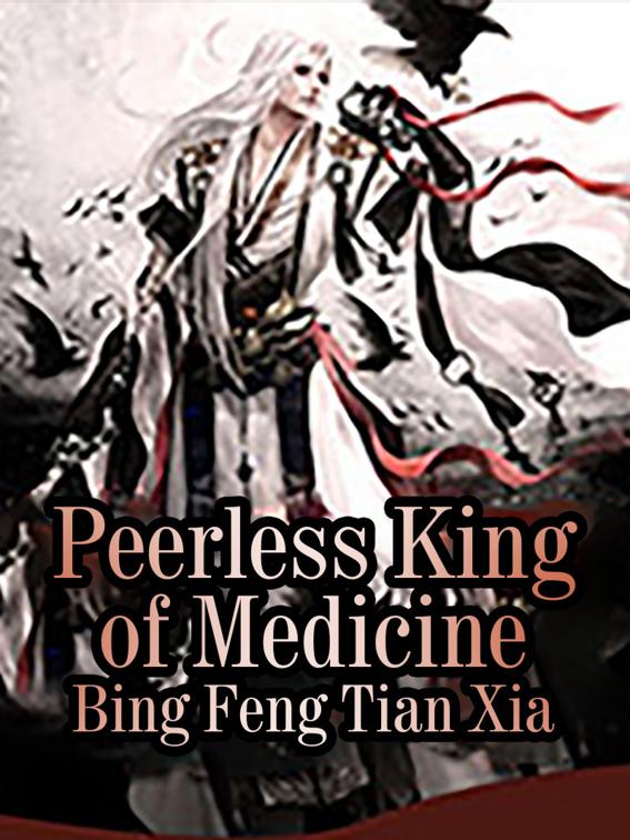 Peerless King of Medicine, Book 5