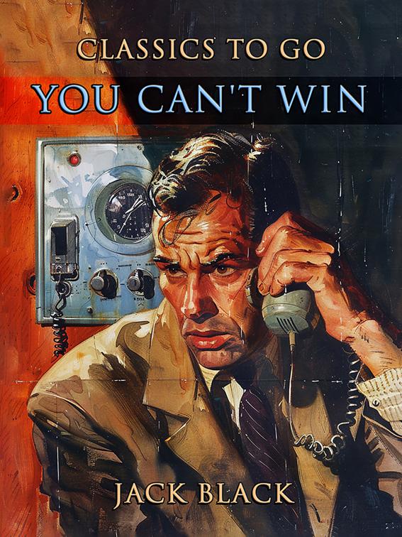 You Can&#x27;t Win, CLASSICS TO GO