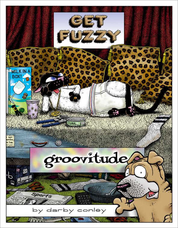 Groovitude, Get Fuzzy