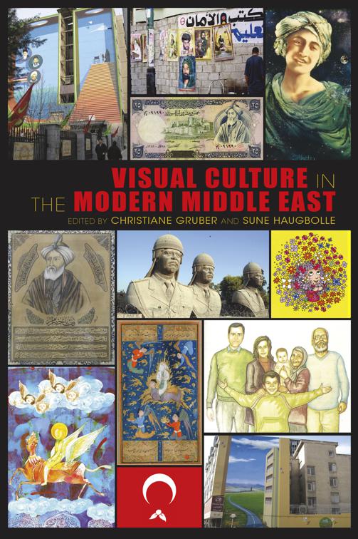 Visual Culture in the Modern Middle East