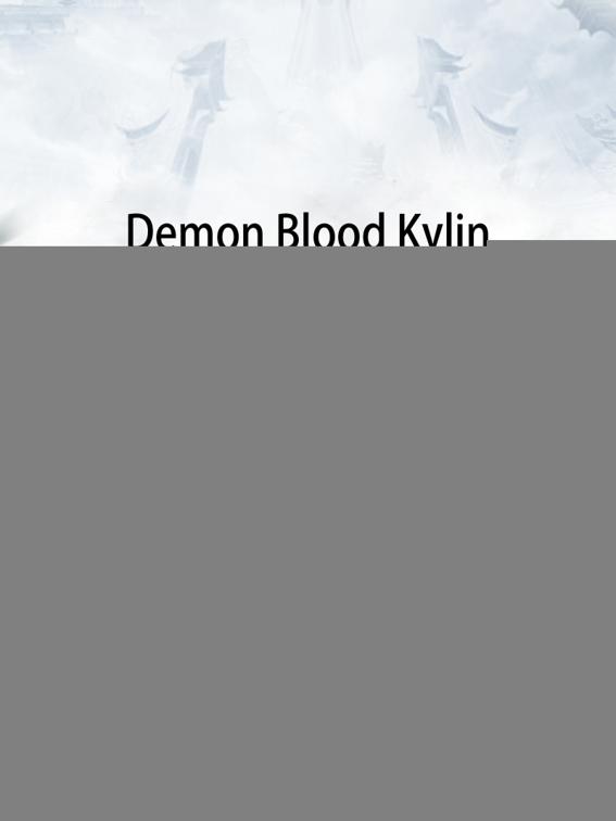 Demon Blood Kylin, Volume 1