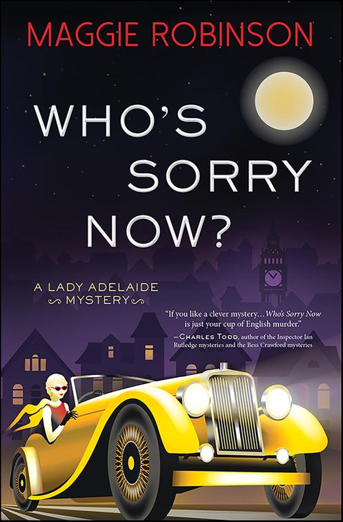 Who&#x27;s Sorry Now?, Lady Adelaide Mysteries