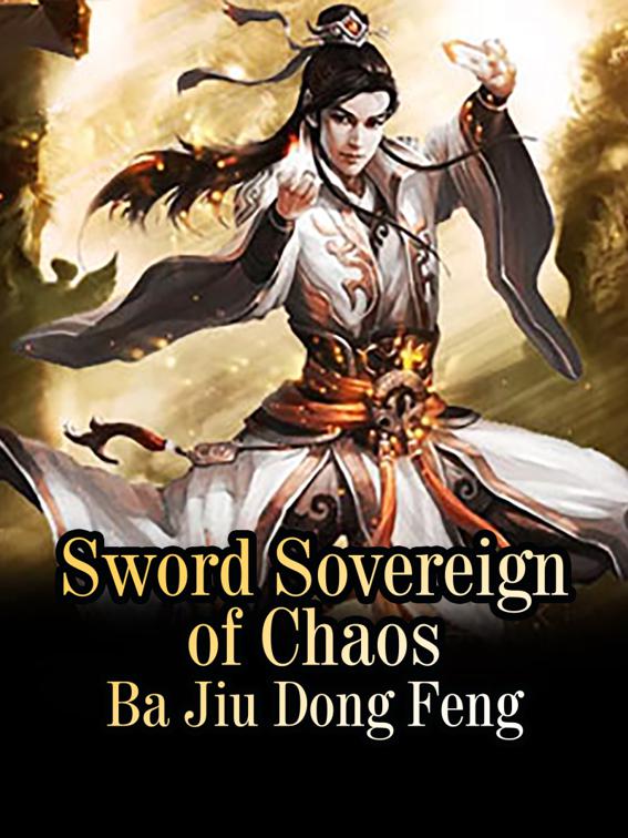 This image is the cover for the book Sword Sovereign of Chaos, Volume 1