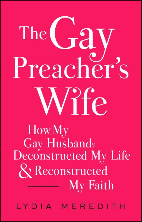 Gay Preacher&#x27;s Wife