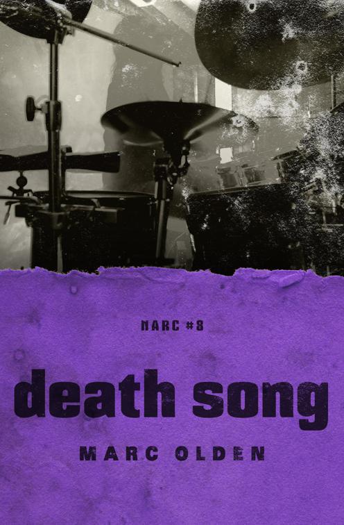 Death Song, The Narc Series