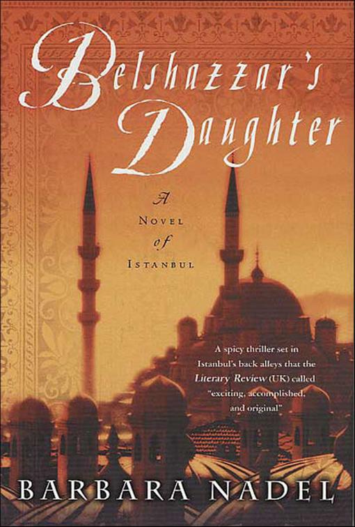 Belshazzar&#x27;s Daughter, The Inspector Ikmen Series