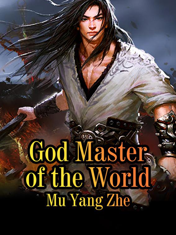 God Master of the World, Volume 4