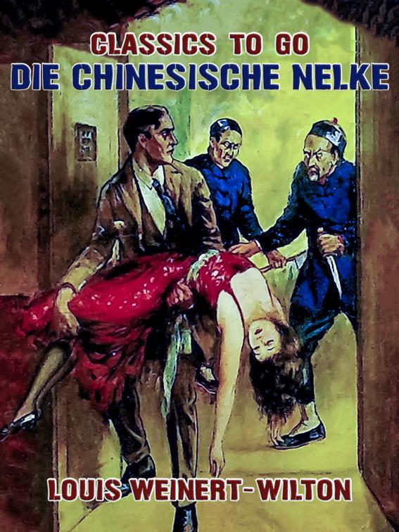 Die chinesische Nelke, Classics To Go