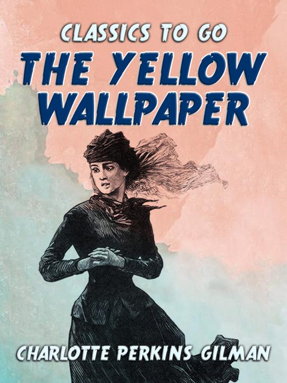 The Yellow Wallpaper, Classics To Go