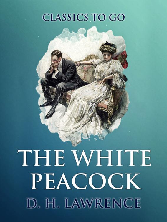 The White Peacock, Classics To Go