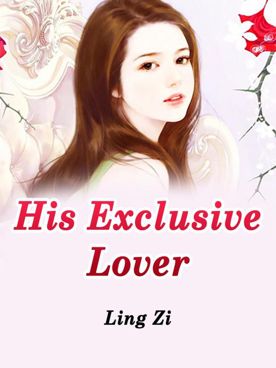 This image is the cover for the book His Exclusive Lover, Volume 2