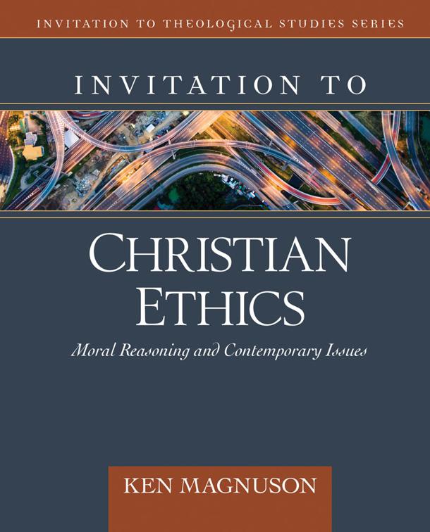 This image is the cover for the book Invitation to Christian Ethics, Invitation to Theological Studies
