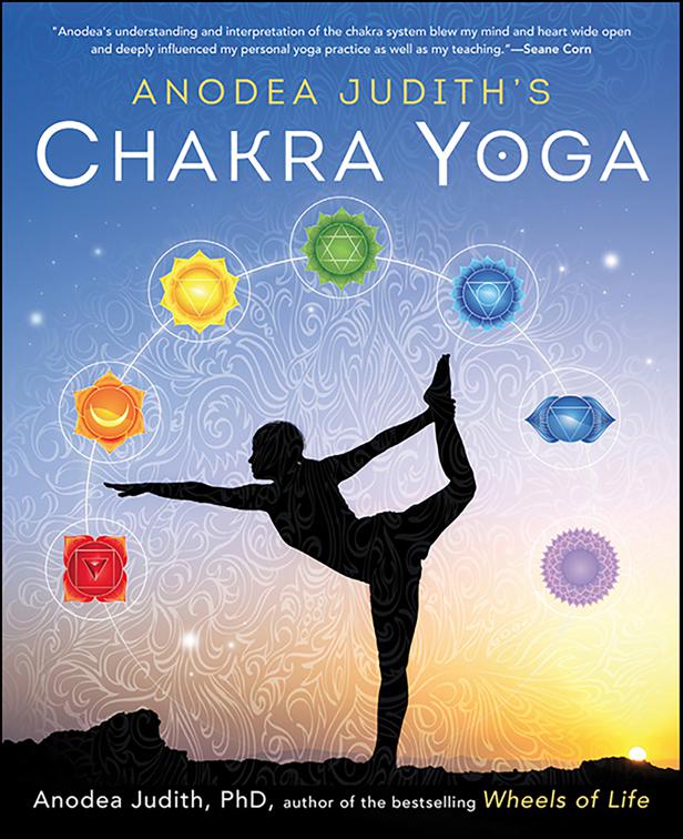 Anodea Judith&#x27;s Chakra Yoga